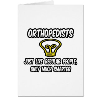 Orthopédistes...Des gens ordinaires, Seulement Plu