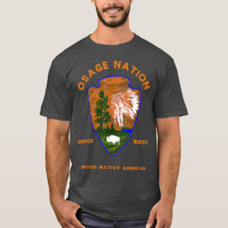 Osage Nation Native American Indian Pride Honor T-shirt