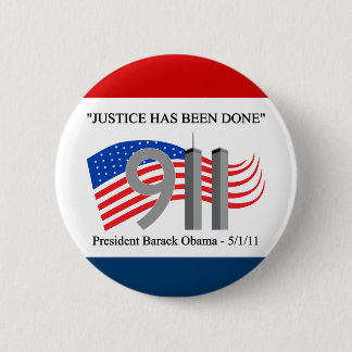 Osama Bin Laden Dead - Rechtvaardigheid Ronde Button 5,7 Cm