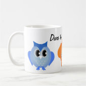 Oser être différent Chouettes Chouettes Mug (Gauche)