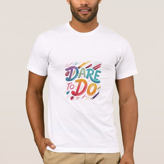 Oser faire T-shirt (Devant)