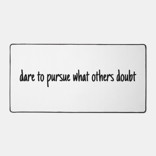 Oser Poursuivre Le Mat De Bureau (Recto)