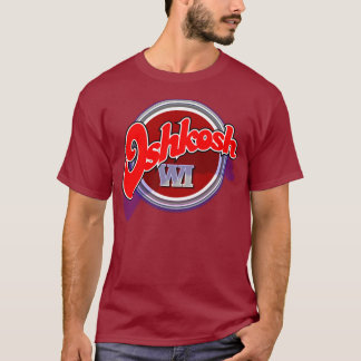 Oshkosh WI T-shirt