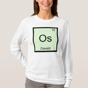 Oswald Naam Chemie Element Periodiek Systeem T-shirt