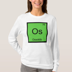 Oswaldo Naam Chemie Element Periodiek Systeem T-shirt
