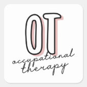 OT Beroepstherapie | Beroepstherapeut Vierkante Sticker (Voorkant)
