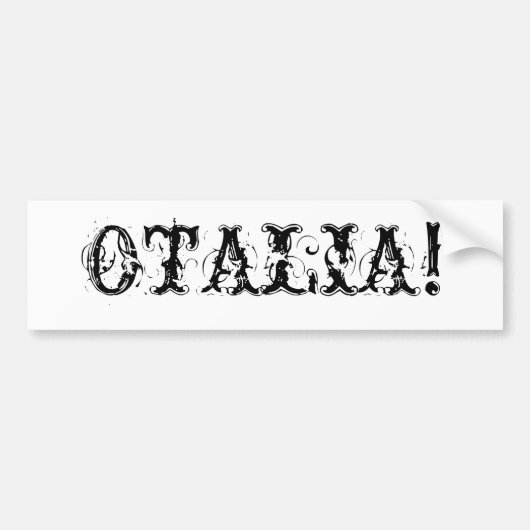 OTALIA! BUMPERSTICKER (Voorkant)