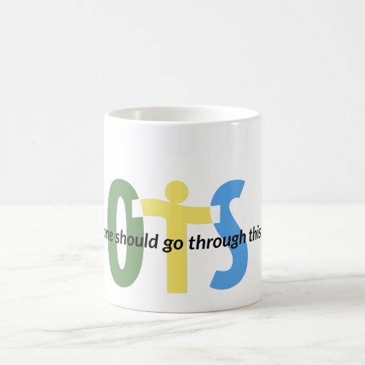 OTS mug personne ne devrait passer par ceci seul (Centre)