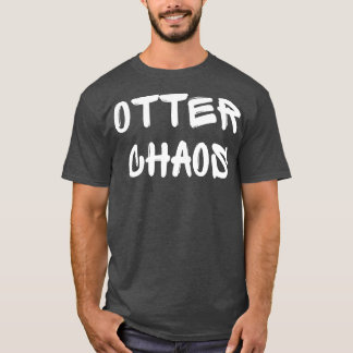 Otter Chaos T-shirt