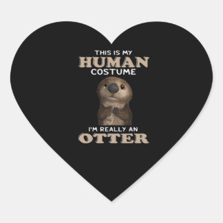 Otter Gift | Mijn menselijke kostuum Ik ben echt e Hart Sticker