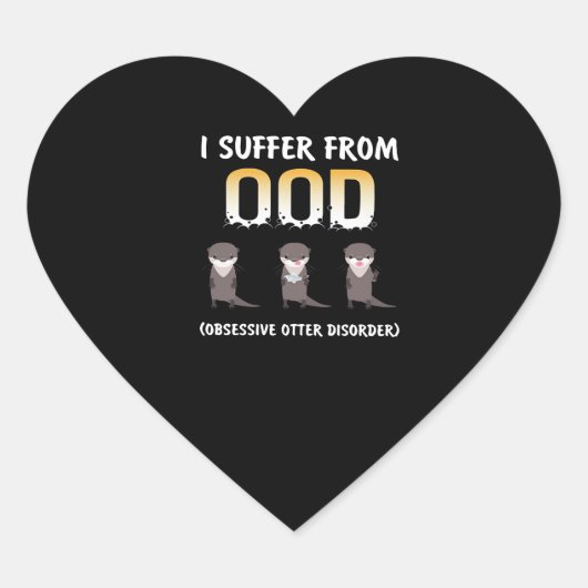 Otter Gift | Obsessieve Otterstoornis Hart Sticker (Voorkant)