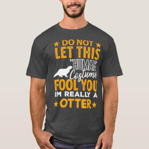 Otter Halloween Human Costume Ik ben echt Otter Fu T-shirt
