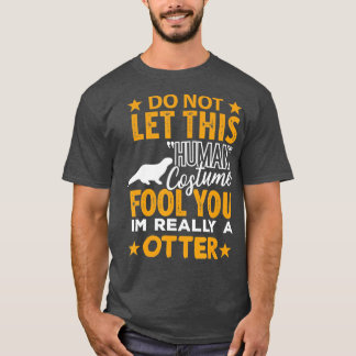 Otter Halloween Human Costume Ik ben echt Otter Fu T-shirt