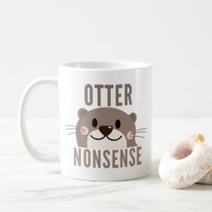 Otter Nonsense Funny Coffee Mok