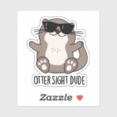 Otter Sight guy Funny Animal Pun Sticker (Vel)
