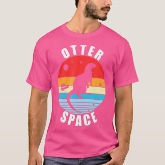 Otter Space Funny Zee Otter Space T-shirt
