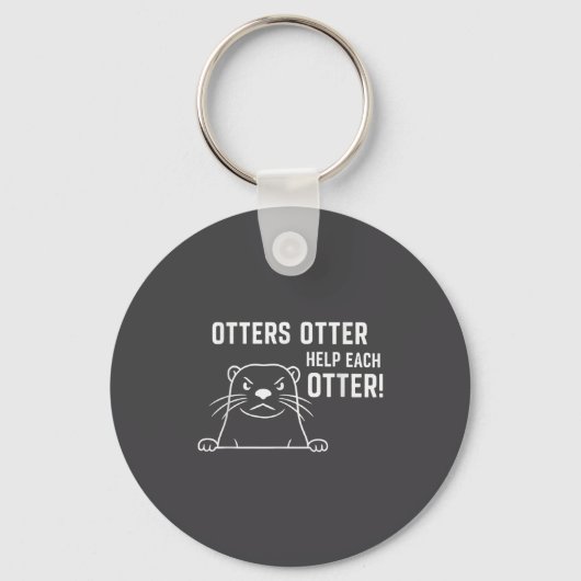 Otters Otter Help Each Otter Funny Otter Quote  Sleutelhanger (Voorkant)