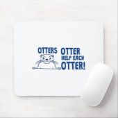 Otters Otter Help Each Otters Funny Saying  Muismat (Met muis)