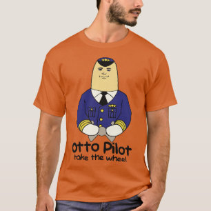 Otto Pilot Neem het Wiel T-shirt