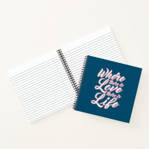 Où il y a de l'amour Saint-Valentin Cahier