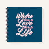 Où il y a de l'amour Saint-Valentin | Cahier (Devant)