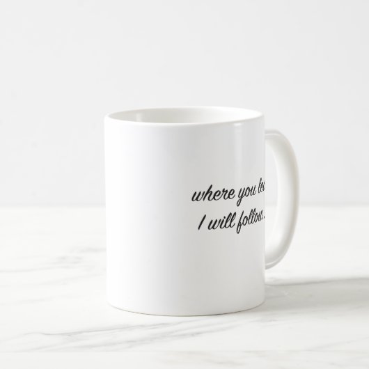 Où Vous Diriger, Je Suis La Mug De Café (Devant droit)