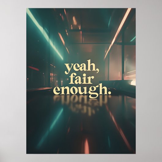 Ouais, Fair Enough Poster - Minimal Moody Citation (Devant)