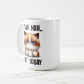 Ouais..nah..Pas aujourd'hui Mug (Devant gauche)