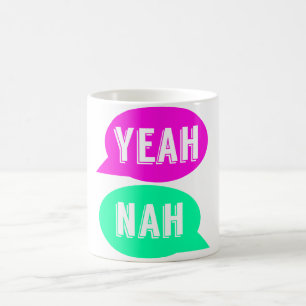 Ouais Nah tasse d'impression - un cadeau pour des