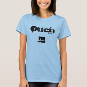 Ouch!! T-shirt
