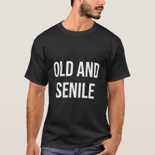 Oud en seniel t-shirt