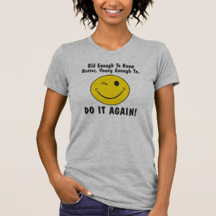 oud genoeg om het beter te weten t-shirt