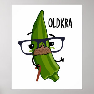 Oud-kra Grappige Okra Puns Poster
