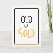 Oud maar Goud Verjaardag Kaart (Voorkant)