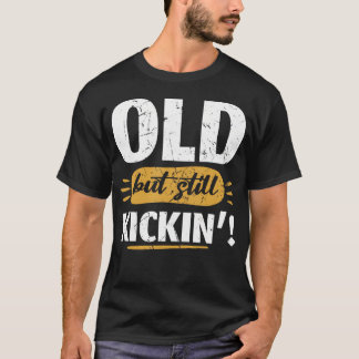 Oud Maar Nog Steeds Grappig Gepensioneerde Senior T-shirt