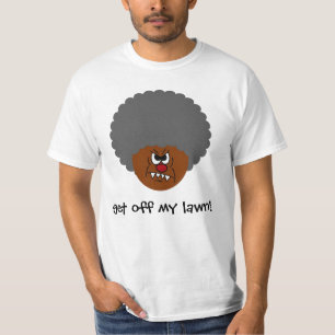 Oud Man: Hé, jullie kinderen gaan van mijn gras a T-shirt