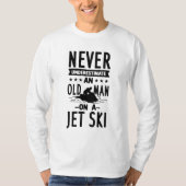 Oud Man op een Jet Ski T-shirt (Voorkant)