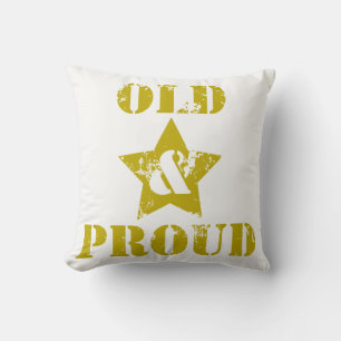 Oud worden is niet voor Sissies! Oud & trots! Kussen