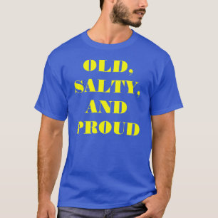 "Oud, zout en trots" t-shirt