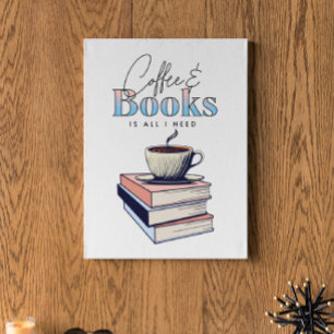 Oude boeken en koffie is alles wat ik nodig heb canvas afdruk
