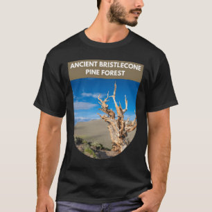 Oude Bristlecone Pine Forest - Californië T-shirt