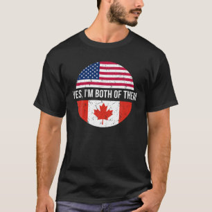 Oude Canadese Amerikaanse Ja Ik Ben Allebei Kan T-shirt