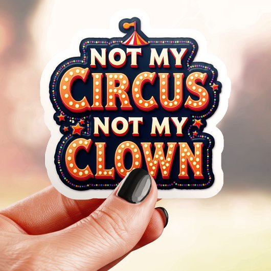 Oude Circus Niet Mijn Clown Sticker