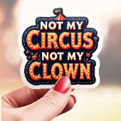 Oude Circus Niet Mijn Clown Sticker