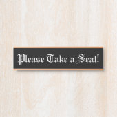 Oude Fashioned, "Alsjeblieft, neem een stoel!" Deurbordje (Voorkant)