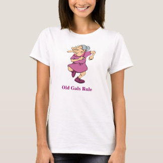 OUDE GALS RULE Funny Grandma Shirt