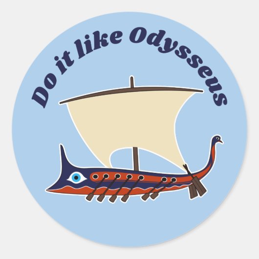 Oude Grieks Trireme: Doe het zoals Odysseus Ronde Sticker (Voorkant)