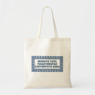 Oude Griekse citaten: "Alleen de onderwezen zijn v Tote Bag