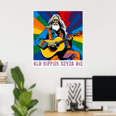 Oude Hippies sterven nooit Poster (Thuiskantoor)