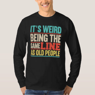Oude mensen Senior Citizen Grandpa Ouderly Grandma T-shirt